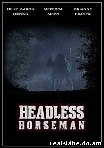 Всадник без головы / Headless Horseman (2007) DVDRip Онлайн