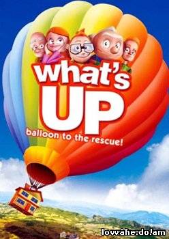 Вверх! Путешествие на воздушном шаре / What’s Up? Balloon to the Rescue