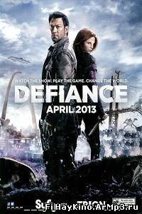 Смотреть онлайн: Вызов 1-9 серия (2013) сериал смотреть онлайн / Defiance
